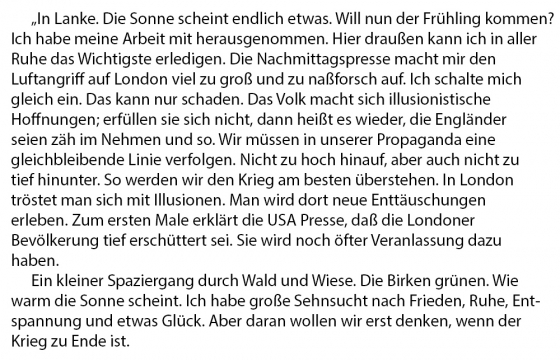 Text: In Lanke. Die Sonne scheint endlich etwas. Will nun der Frühling kommen? Ich habe meine Arbeit mit herausgenommen. Hier draußen kann ich in aller Ruhe das Wichtigste erledigen. Die Nachmittagspresse macht mir den Luftangriff auf London viel zu groß